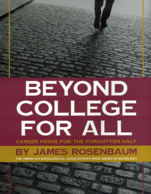 Beyond College for All by James Rosenbaum