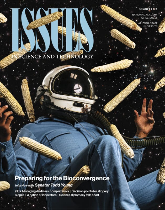 Summer 2025 ISSUES IN SCIENCE AND TECHNOLOGY