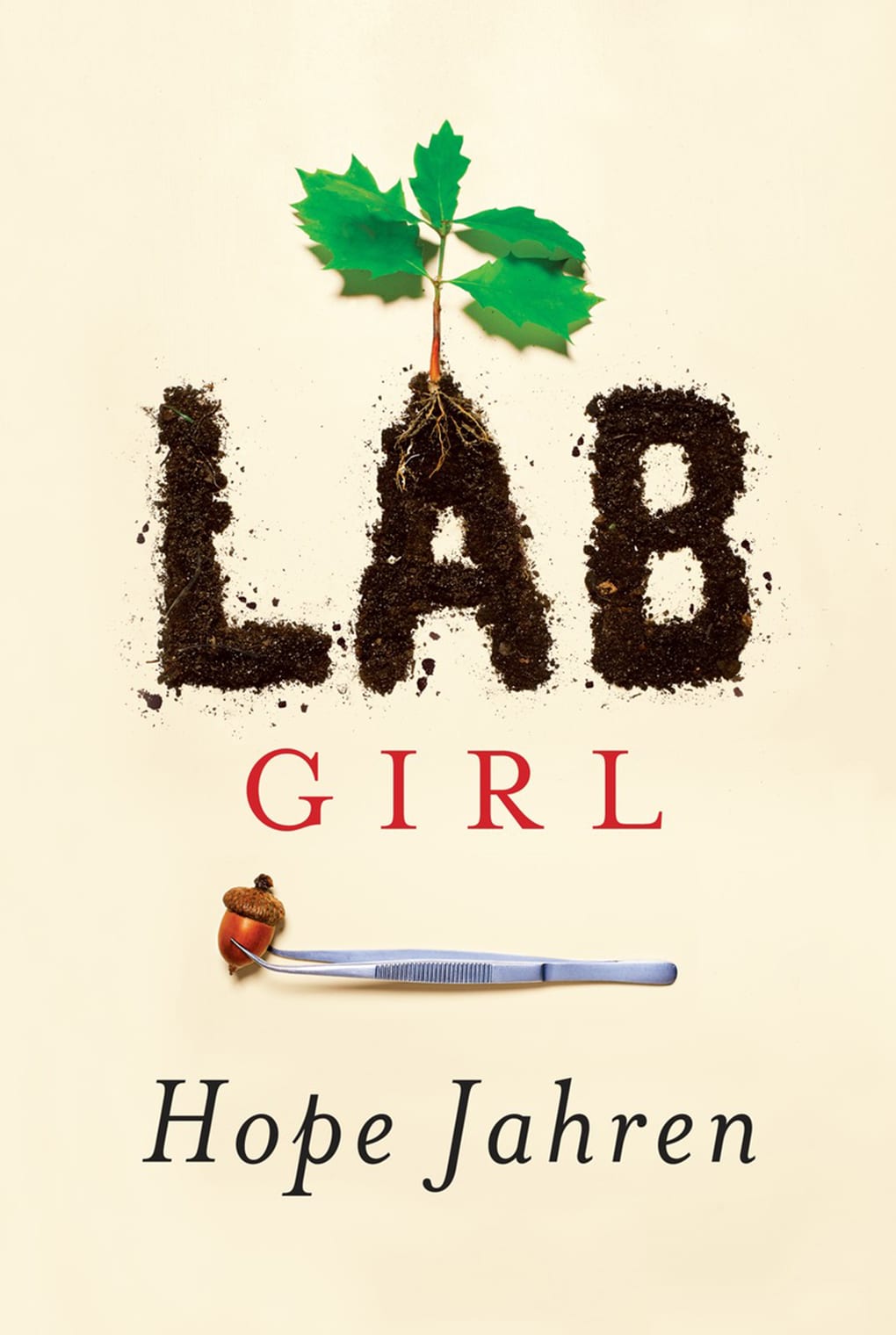LAB Girl Cover with tweezers an acorn and a plant that spells out LAB