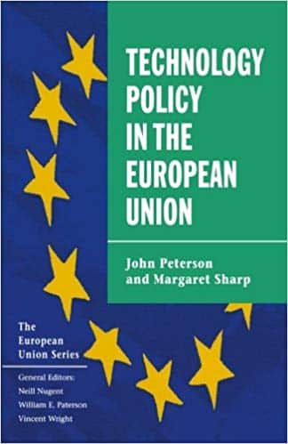 Technology Policy in the European Union by John Petersen