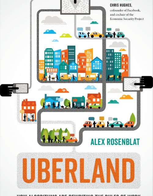 Alex Rosenblat, "Uberland"