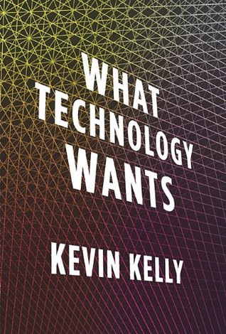 What Technology Wants book cover by Kevin Kelley