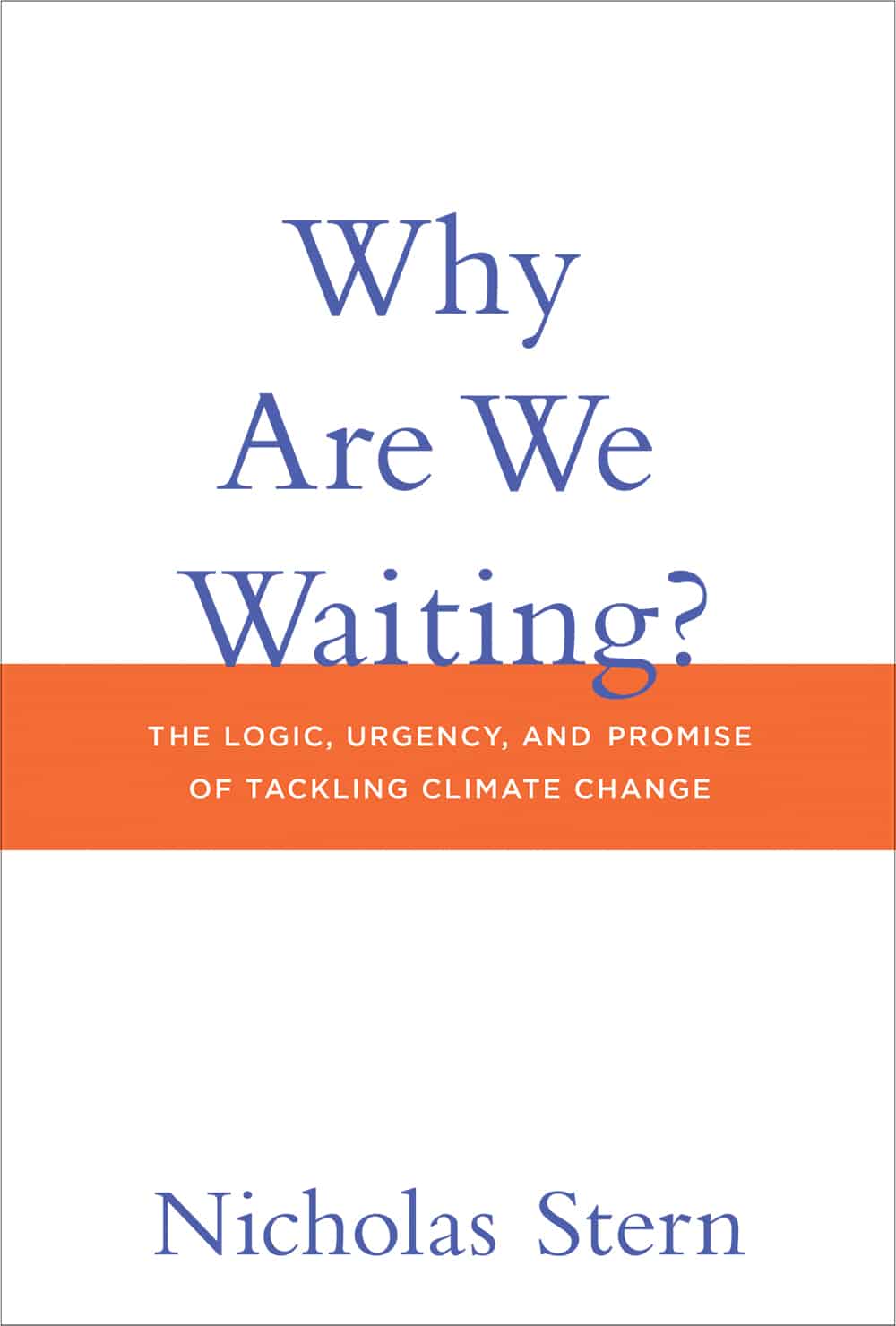 Cover of book titled Why Are We Waiting?