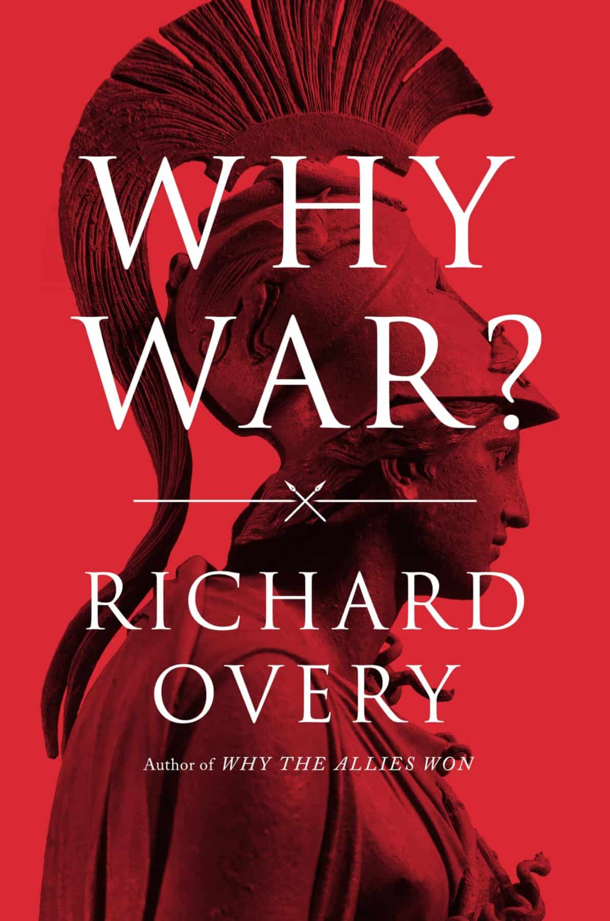 WHY WAR? by Richard Overy
